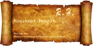 Roszkopf Henrik névjegykártya